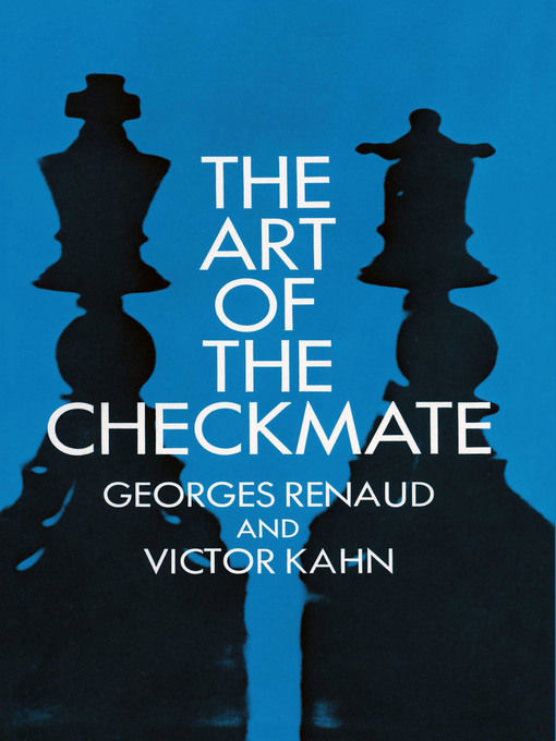 Title details for The Art of Checkmate by Georges Renaud - Available
